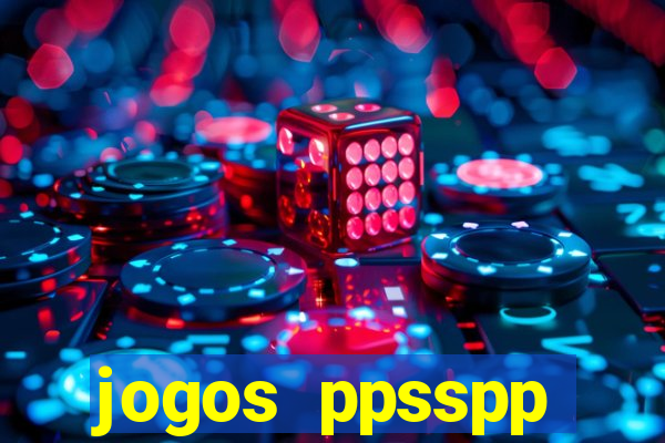 jogos ppsspp download android